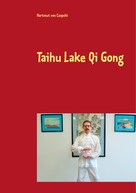 Hartmut von Czapski: Taihu Lake Qi Gong 