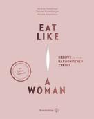 Andrea Haselmayr: Eat like a Woman ★★★★
