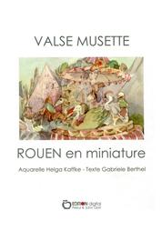 VALSE MUSETTE - ROUEN en miniature