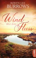 Robyn Lee Burrows: Wind über dem Fluss ★★★★