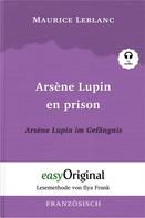 Maurice Leblanc: Arsène Lupin - 2 / Arsène Lupin en prison / Arsène Lupin im Gefängnis (mit Audio) 