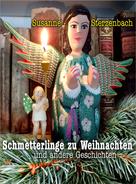 Susanne Sterzenbach: Schmetterlinge zu Weihnachten 
