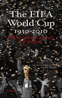 Stefan Rinke: The FIFA World Cup 1930 - 2010 