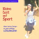 Ingrid Schlieske: Keine Lust auf Sport 