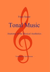Tonal Music - Anatomy of the Musical Aesthetics