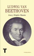 Jean y Brigitte Massin: Ludwig van Beethoven 