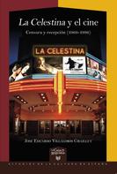 José Eduardo Villalobos Graillet: "La Celestina" y el cine 
