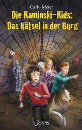 Die Kaminski-Kids: Das Rätsel in der Burg - Mit Illustrationen von Matthias Leutwyler