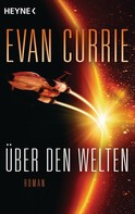 Evan Currie: Über den Welten ★★★★