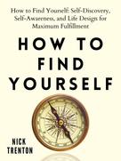 Nick Trenton: How to Find Yourself 