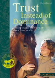 Trust Instead of Dominance - Working towards a new form of ethical horsemanship