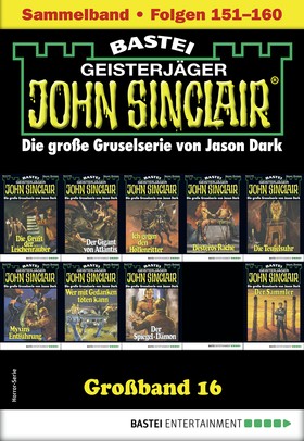 John Sinclair Großband 16 - Horror-Serie