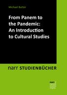 Michael Butter: From Panem to the Pandemic: An Introduction to Cultural Studies 