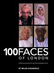 100 Faces of London - Celebrating diversity through the photographer's lens
