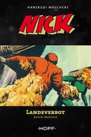 Achim Mehnert: Nick 9: Landeverbot 