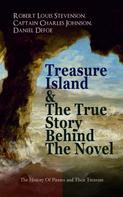 Daniel Defoe: Treasure Island & The True Story Behind The Novel - The History Of Pirates and Their Treasure 