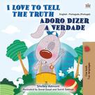 Shelley Admont: I Love to Tell the Truth Adoro Dizer a Verdade 