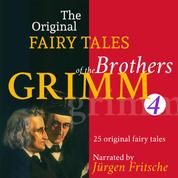 The Original Fairy Tales of the Brothers Grimm. Part 4 of 8. - Incl. Hans in luck, The poor man and the rich man, The goose-girl, The three little birds, Doctor Knowall, The spirit in the bottle, and many more.