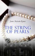 James Malcolm Rymer: The String of Pearls 