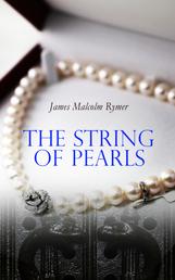 The String of Pearls - Tale of Sweeney Todd, the Demon Barber of Fleet Street (Horror Classic)