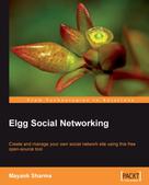 Mayank Sharma: Elgg Social Networking 