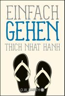 Thich Nhat Hanh: Einfach gehen ★★★★