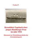 Isidor Rachenros: Kreuzfahrt-Tagebuch einer jungen Hamburger Frau im Jahr 1934 