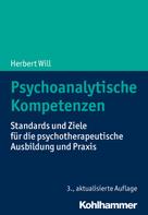 Herbert Will: Psychoanalytische Kompetenzen 