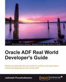 Jobinesh Purushothaman: Oracle ADF Real World Developer's Guide 