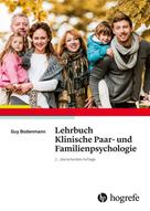 Guy Bodenmann: Lehrbuch Klinische Paar– und Familienpsychologie 