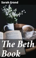 Sarah Grand: The Beth Book 