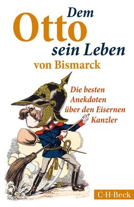 Dem Otto sein Leben von Bismarck