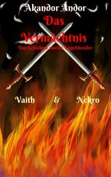 Das Vermächtnis - Vaith & Nekro - Das Schicksal zweier Engelsbrüder