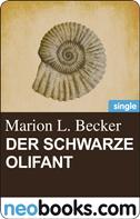 Marion L. Becker: Der schwarze Olifant ★★★★★