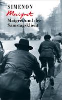 Georges Simenon: Maigret und der Samstagsklient ★★★★★