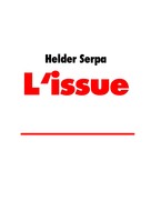Helder Serpa: L'issue 