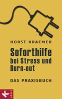 Horst Kraemer: Soforthilfe bei Stress und Burn-out – Das Praxisbuch ★★★