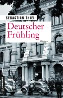 Sebastian Thiel: Deutscher Frühling ★★★