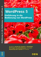 Boris Kohnke: Einführung in die Bedienung von WordPress 5 