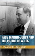 F. Scott Fitzgerald: Rags Martin-Jones and the Pr-nce of W-les 