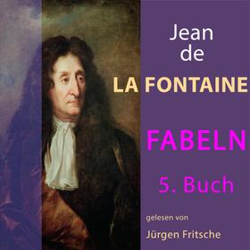 Fabeln von Jean de La Fontaine: 5. Buch