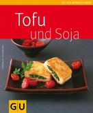 Cornelia Schinharl: Tofu und Soja 