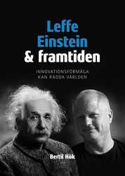 Leffe, Einstein och framtiden - Innovationsförmåga kan rädda världen