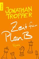 Jonathan Tropper: Zeit für Plan B ★★★★