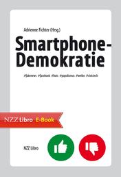 Smartphone-Demokratie - #fakenews #facebook #bots #populismus #weibo #civictech