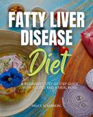 Bruce Ackerberg: Fatty Liver Disease Diet 