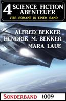 Alfred Bekker: 4 Science Fiction Abenteuer Sonderband 1009 