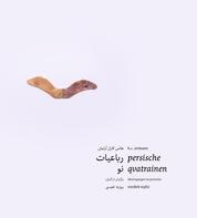 persische qvatrainen - übertragungen ins persische: roozbeh nafisi