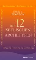 Carol S. Pearson: Die 12 seelischen Archetypen ★★