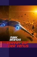 Mark Brandis: Mark Brandis - Verrat auf der Venus ★★★★